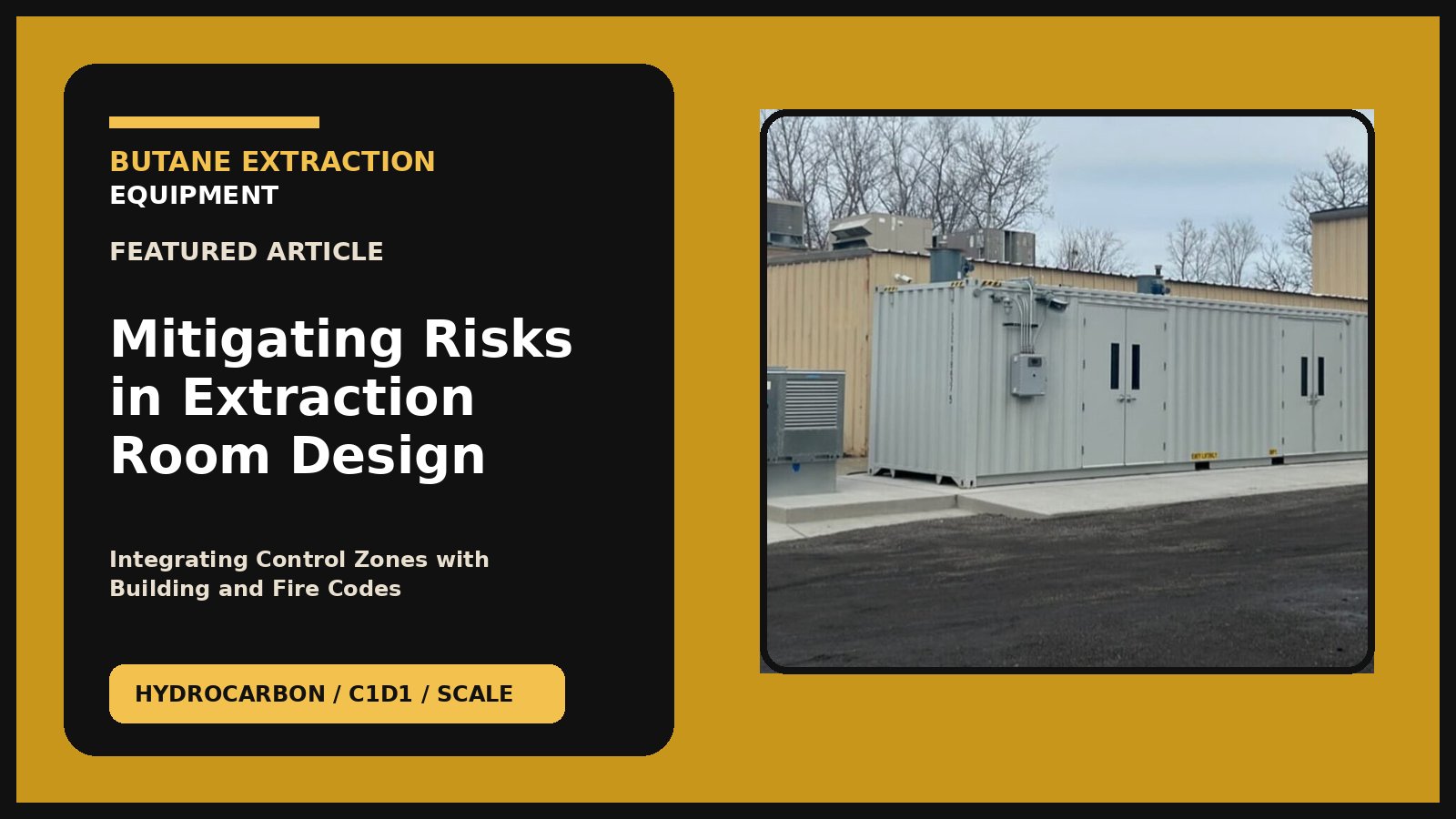 Industrial hydrocarbon extraction equipment integrated into a code-compliant C1D1 booth.